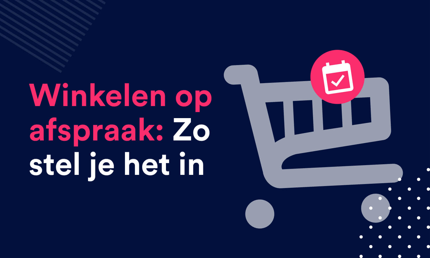 Winkelen op afspraak Zo stel je het in